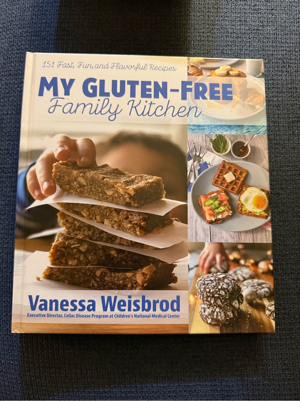 My Gluten-Free Family Kitchen Hard Cover Cook Book - Brand New!
